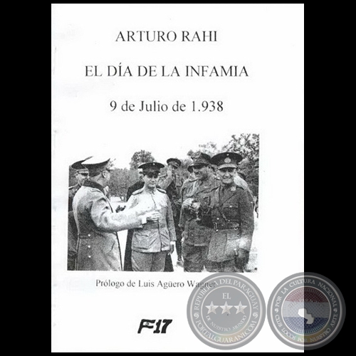 EL DA DE LA INFAMIA 9 de julio de 1938 - Autor: ARTURO RAHI